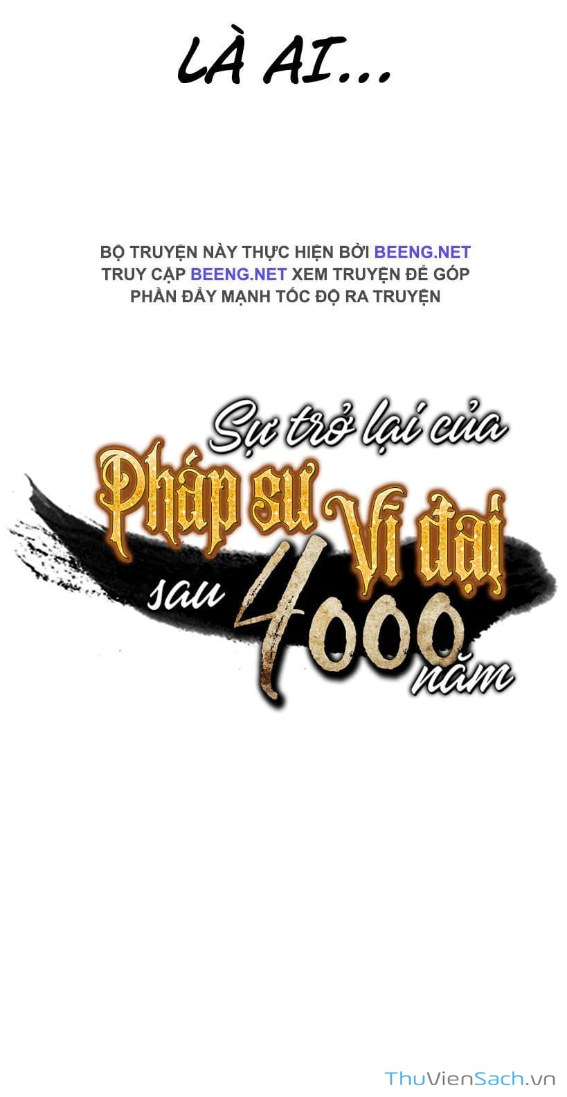 Truyện Tranh Sự Trở Lại Của Pháp Sư Vĩ Đại Sau 4000 Năm trang 1500