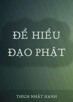 Để Hiểu Đạo Phật