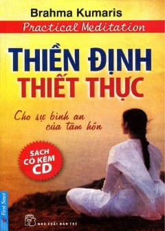 Thiền Định Thiết Thực - Cho Sự Bình An Của Tâm Hồn