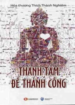 Thành Tâm Để Thành Công