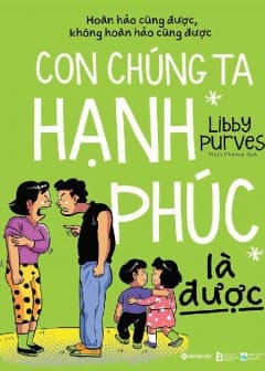 Con Chúng Ta Hạnh Phúc Là Được