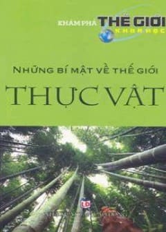 Những Bí Mật Về Thế Giới Thực Vật