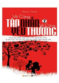 Vô Cùng Tàn Nhẫn, Vô Cùng Yêu Thương - Tập 2