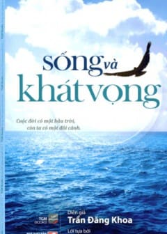 Sống Và Khát Vọng