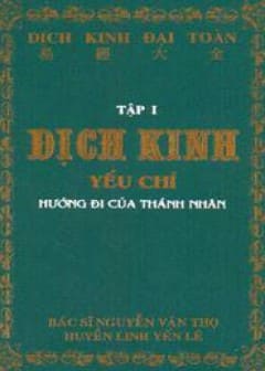 Dịch Kinh Đại Toàn - Tập 1 Yếu Chỉ