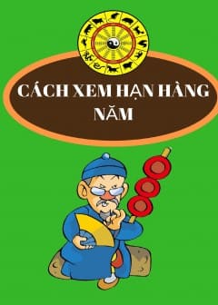 Cách Xem Hạn Hàng Năm