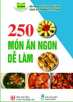 250 Món Ăn Ngon Dễ Làm