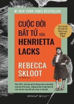 Cuộc Đời Bất Tử Của Henrietta Lacks