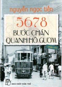 5678 Bước Chân Quanh Hồ Gươm