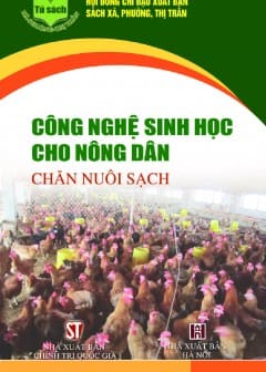 Công Nghệ Sinh Học Cho Nông Dân - Chăn Nuôi Sạch