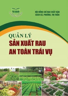 Quản Lý Sản Xuất Rau An Toàn Trái Vụ