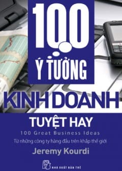 100 Ý Tưởng Kinh Doanh Tuyệt Hay