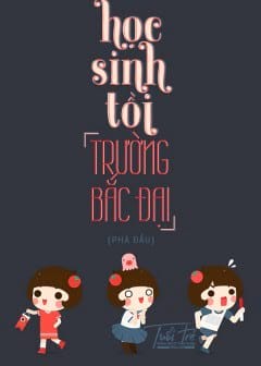 Học Sinh Tồi Trường Bắc Đại