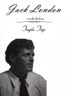 Jack London Tuyển Tập