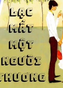 Lạc Mất Một Người Thương