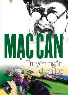 Mạc Can - Truyện Ngắn Chọn Lọc