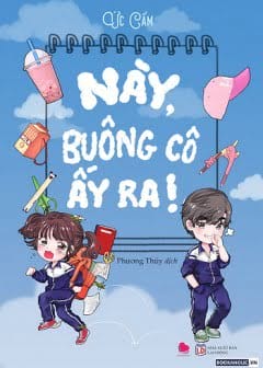 Này, Buông Cô Ấy Ra!