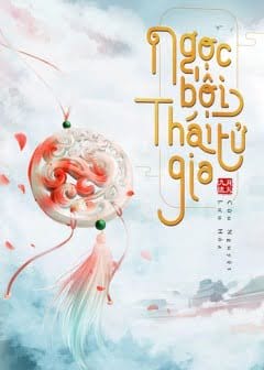 Ngọc Bội Thái Tử Gia