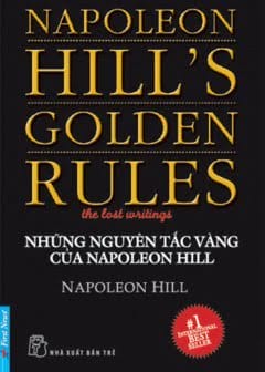 Những Quy Tắc Vàng Của Napoleon Hill