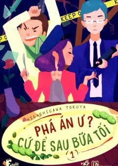 Phá Án Ư- Cứ Để Sau Bữa Tối Tập 1