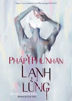 Pháp Y Phu Nhân Lạnh Lùng