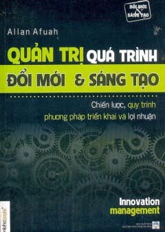 Quản Trị Quá Trình Đổi Mới Và Sáng Tạo