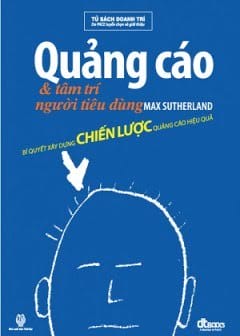 Quảng Cáo Và Tâm Trí Người Tiêu Dùng