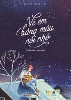 Vẽ Em Bằng Màu Nỗi Nhớ