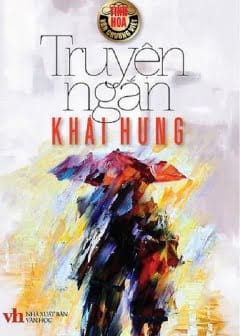 Tuyển Tập Truyện Ngắn Khái Hưng