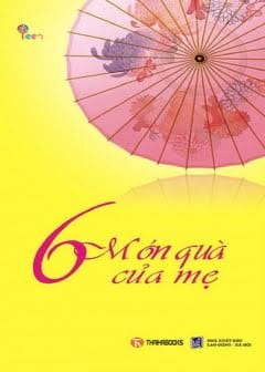 6 Món Quà Của Mẹ