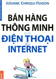 Bán Hàng Thông Minh Qua Điện Thoại Và Internet