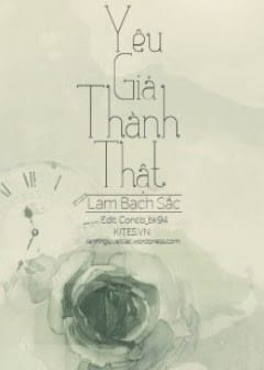 Bẫy Tình, Yêu Giả Thành Thật