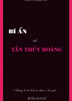 Bí Ẩn Về Tần Thủy Hoàng