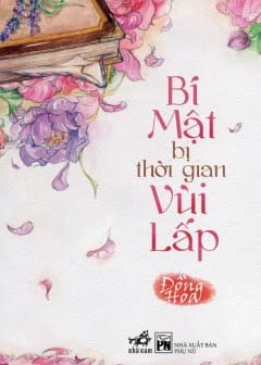 Bí Mật Bị Thời Gian Vùi Lấp