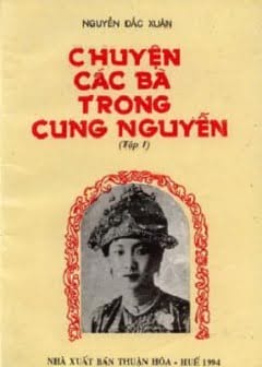 Chuyện các bà trong cung Nguyễn