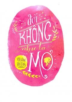 Đời Không Như Là Mơ