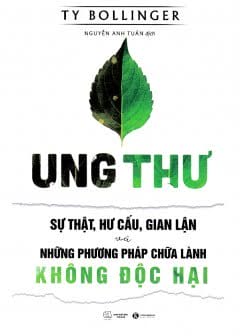 Ung Thư - Sự Thật, Hư Cấu Và Gian Lận