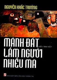 Mảnh Đất Lắm Người Nhiều Ma