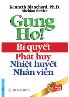 Bi Quyet Phat Huy Nhiet Huyet Nhan Vien