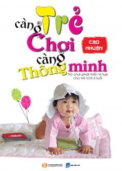 Trẻ Càng Chơi Càng Thông Minh