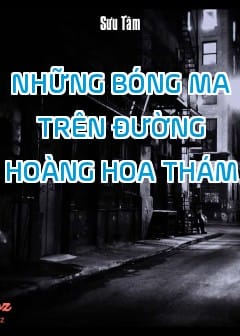 Những Bóng Ma Trên Đường Hoàng Hoa Thám