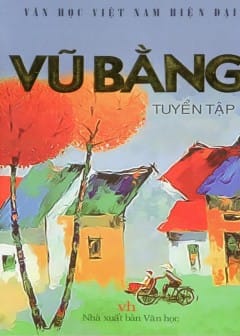 Tuyển Tập Truyện Ngắn Vũ Bằng