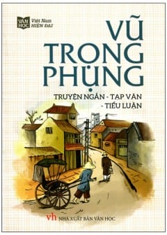 Truyện Ngắn - Vũ Trọng Phụng