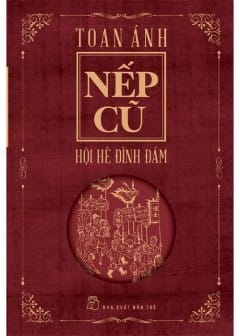 Nếp Cũ, Hội Hè Đình Đám