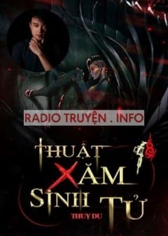 Thuật Xăm Sinh Tử - Phần 4