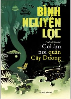 Cõi Âm Nơi Quán Cây Dương