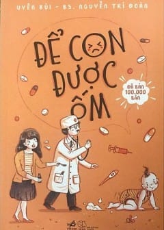 Nuôi Dạy Con - Để Con Được Ốm