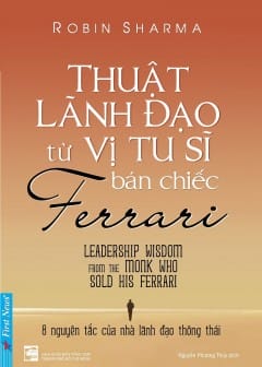 Thuật Lãnh Đạo Từ Vị Tu Sĩ Bán Chiếc Ferrari