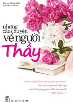 Những Câu Chuyện Về Người Thầy