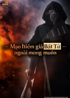 Mạo Hiểm Giả Bất Tử Ngoài Mong Muốn